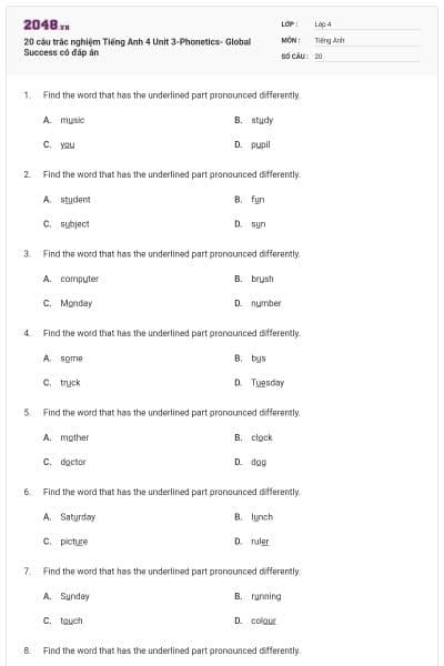 20 câu trắc nghiệm Tiếng Anh 4 Unit 3-Phonetics- Global Success có đáp án