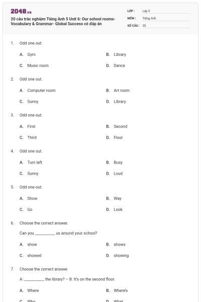 20 câu trắc nghiệm Tiếng Anh 5 Unit 6: Our school rooms-Vocabulary & Grammar- Global Success có đáp án