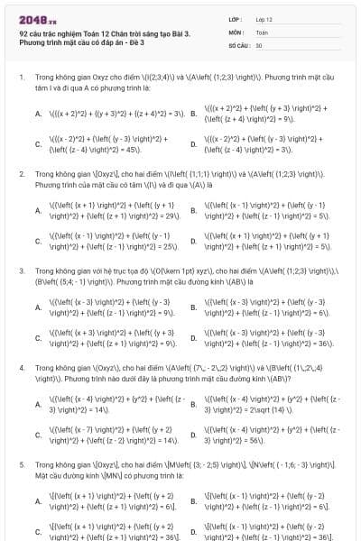 92 câu trắc nghiệm Toán 12 Chân trời sáng tạo Bài 3. Phương trình mặt cầu có đáp án - Đề 3