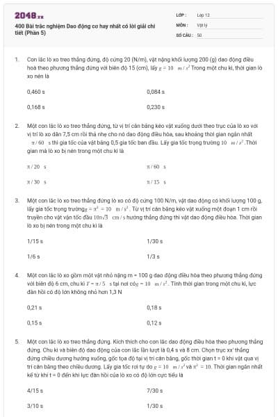 400 Bài trắc nghiệm Dao động cơ hay nhất có lời giải chi tiết (Phần 5)