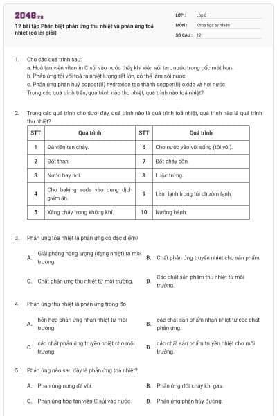 12 bài tập Phân biệt phản ứng thu nhiệt và phản ứng toả nhiệt (có lời giải)