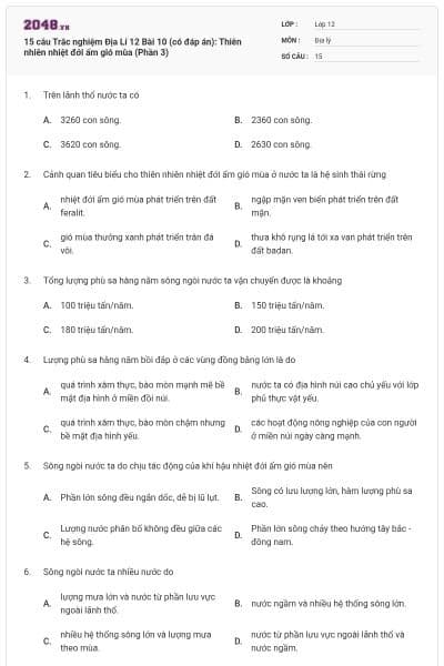 15 câu Trắc nghiệm Địa Lí 12 Bài 10 (có đáp án): Thiên nhiên nhiệt đới ẩm gió mùa (Phần 3)