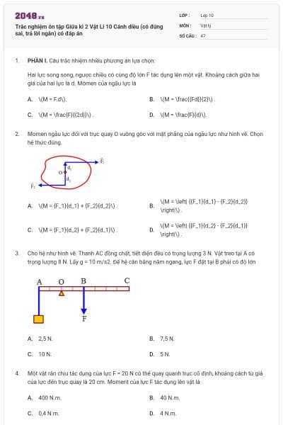 Trắc nghiệm ôn tập Giữa kì 2 Vật Lí 10 Cánh diều (có đúng sai, trả lời ngắn) có đáp án