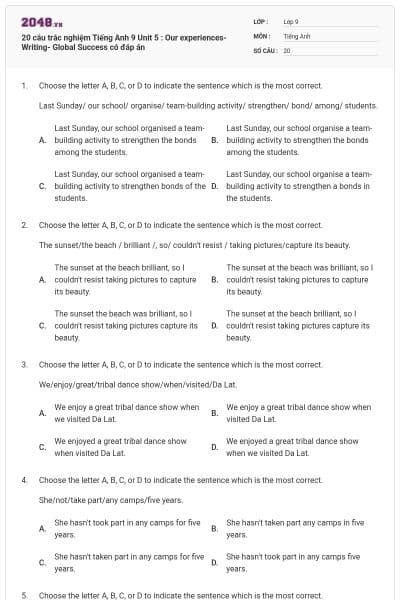 20 câu trắc nghiệm Tiếng Anh 9 Unit 5 : Our experiences-Writing- Global Success có đáp án