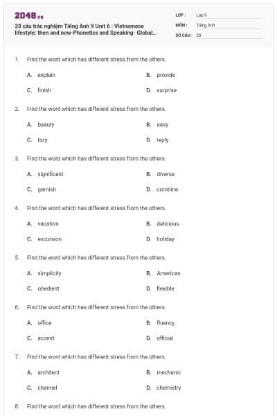 20 câu trắc nghiệm Tiếng Anh 9 Unit 6 : Vietnamese lifestyle: then and now-Phonetics and Speaking- Global Success có đáp án