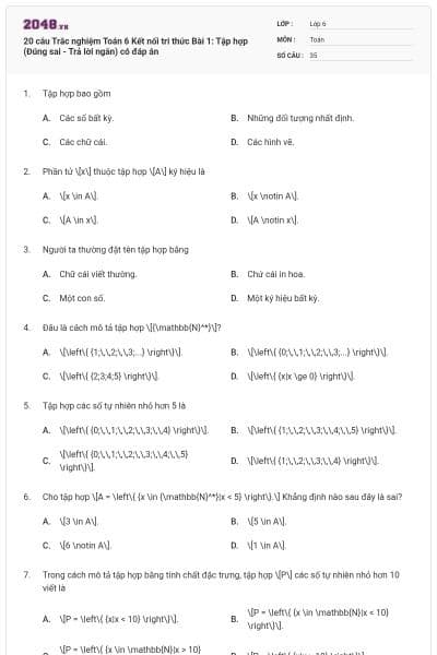 20 câu Trắc nghiệm Toán 6 Kết nối tri thức Bài 1: Tập hợp (Đúng sai - Trả lời ngắn) có đáp án
