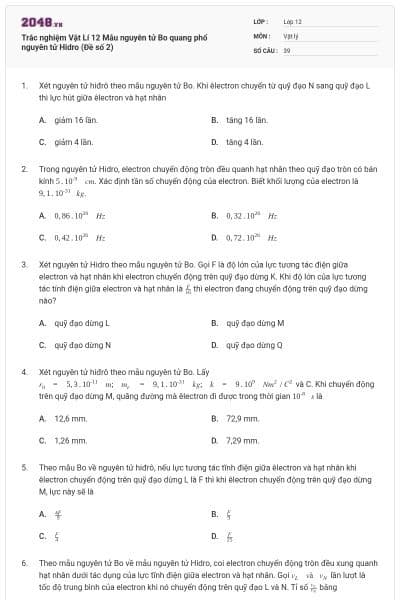 Trắc nghiệm Vật Lí 12 Mẫu nguyên tử Bo quang phổ nguyên tử Hidro (Đề số 2)