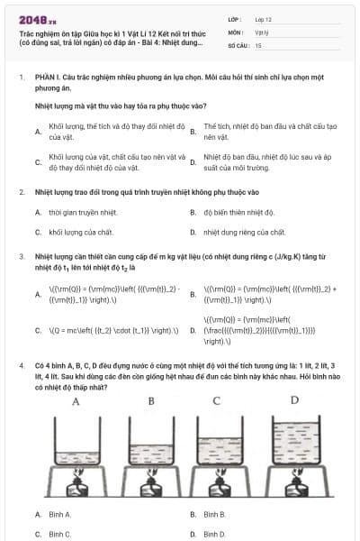 Trắc nghiệm ôn tập Giữa học kì 1 Vật Lí 12 Kết nối tri thức (có đúng sai, trả lời ngắn) có đáp án - Bài 4: Nhiệt dung riêng