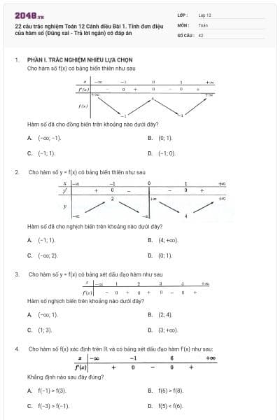 22 câu trắc nghiệm Toán 12 Cánh diều Bài 1. Tính đơn điệu của hàm số (Đúng sai - Trả lời ngắn) có đáp án