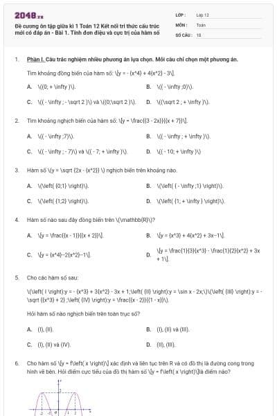 Đề cương ôn tập giữa kì 1 Toán 12 Kết nối tri thức cấu trúc mới có đáp án - Bài 1. Tính đơn điệu và cực trị của hàm số