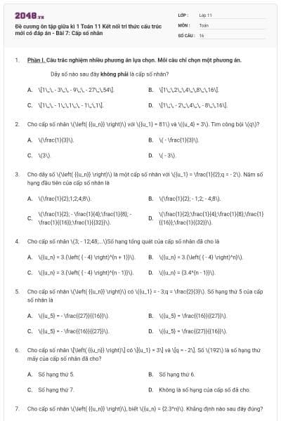 Đề cương ôn tập giữa kì 1 Toán 11 Kết nối tri thức cấu trúc mới có đáp án - Bài 7: Cấp số nhân