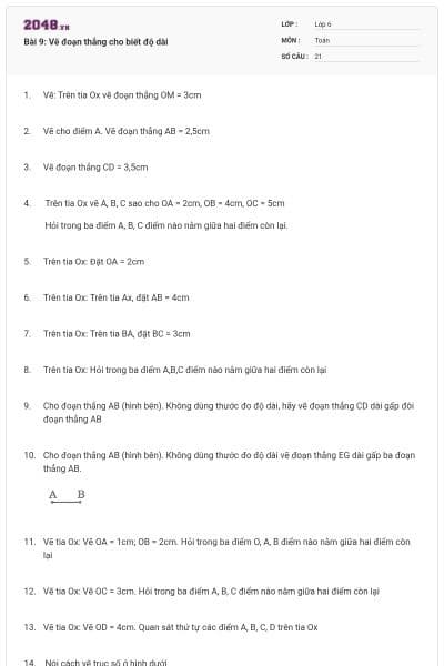 Bài 9: Vẽ đoạn thẳng cho biết độ dài