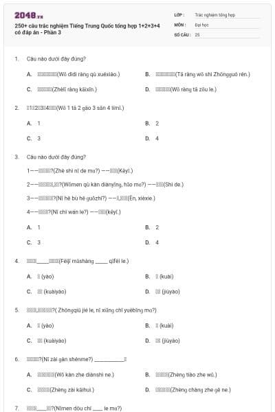 250+ câu trắc nghiệm Tiếng Trung Quốc tổng hợp 1+2+3+4 có đáp án - Phần 3