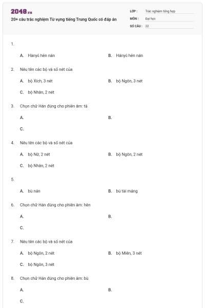 20+ câu trắc nghiệm Từ vựng tiếng Trung Quốc có đáp án