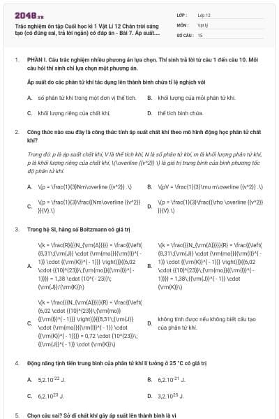 Trắc nghiệm ôn tập Cuối học kì 1 Vật Lí 12 Chân trời sáng tạo (có đúng sai, trả lời ngắn) có đáp án - Bài 7. Áp suất. Động năng của phân tử khí