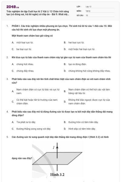 Trắc nghiệm ôn tập Cuối học kì 2 Vật Lí 12 Chân trời sáng tạo (có đúng sai, trả lời ngắn) có đáp án - Bài 9. Khái niệm từ trường