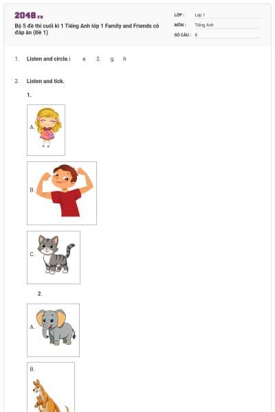 Bộ 5 đề thi cuối kì 1 Tiếng Anh lớp 1 Family and Friends có đáp án (Đề 1)