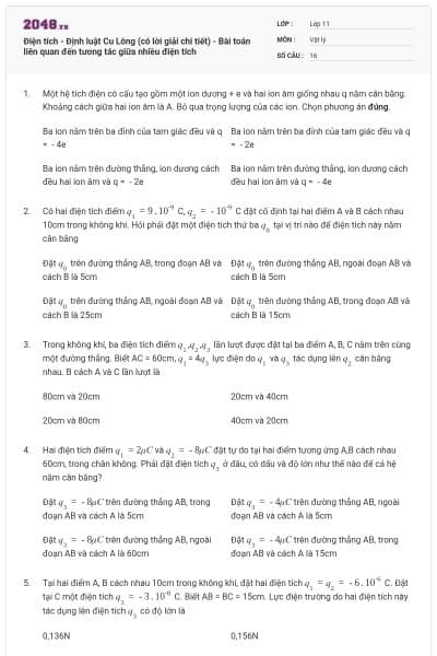 Điện tích - Định luật Cu Lông (có lời giải chi tiết) - Bài toán liên quan đến tương tác giữa nhiều điện tích