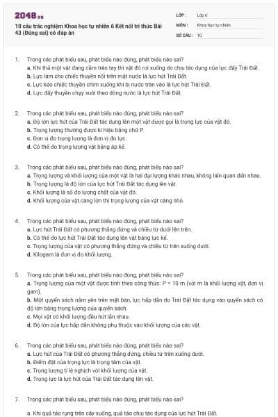 10 câu trắc nghiệm Khoa học tự nhiên 6 Kết nối tri thức Bài 43 (Đúng sai) có đáp án