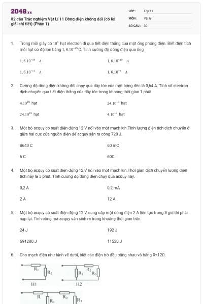 82 câu Trắc nghiệm Vật Lí 11 Dòng điện không đổi (có lời giải chi tiết) (Phần 1)
