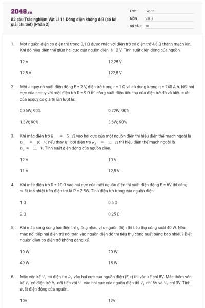 82 câu Trắc nghiệm Vật Lí 11 Dòng điện không đổi (có lời giải chi tiết) (Phàn 2)