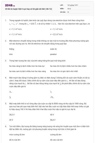 25 Đề ôn luyện Vật lí cực hay có lời giải chi tiết ( Đề 12)