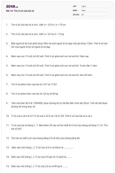 Bài 16: Tìm tỉ số của hai số