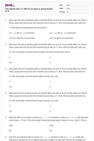 Trắc nghiệm Vật Lí 11 Mắt và các dụng cụ quang học(Đề số 3)