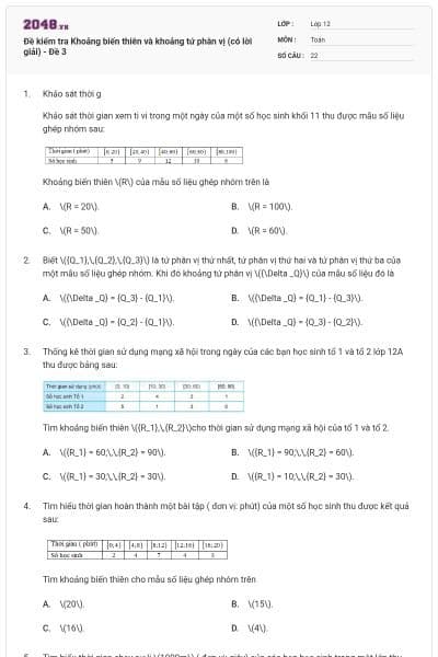 Đề kiểm tra Khoảng biến thiên và khoảng tứ phân vị (có lời giải) - Đề 3