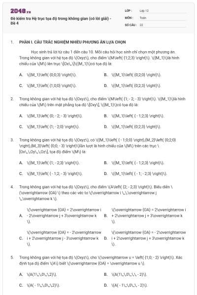 Đề kiểm tra Hệ trục tọa độ trong không gian (có lời giải) - Đề 4