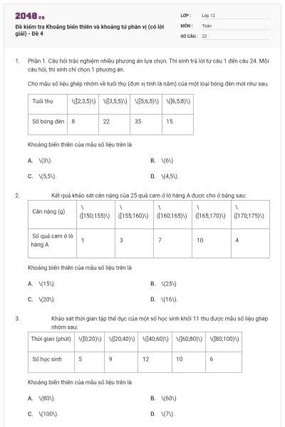 Đề kiểm tra Khoảng biến thiên và khoảng tứ phân vị (có lời giải) - Đề 4