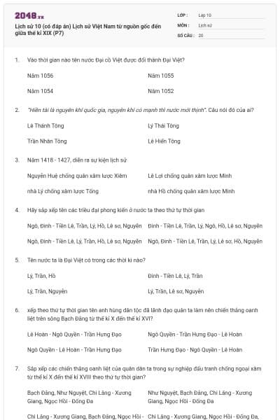 Lịch sử 10 (có đáp án) Lịch sử Việt Nam từ nguồn gốc đến giữa thế kỉ XIX (P7)