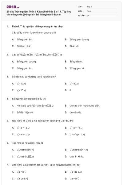 20 câu Trắc nghiệm Toán 6 Kết nối tri thức Bài 13. Tập hợp các số nguyên (Đúng sai - Trả lời ngắn) có đáp án