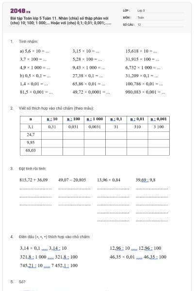 Bài tập Toán lớp 5 Tuần 11. Nhân (chia) số thập phân với (cho) 10; 100; 1 000;... Hoặc với (cho) 0,1; 0,01; 0,001;... Luyện tập chung có đáp án