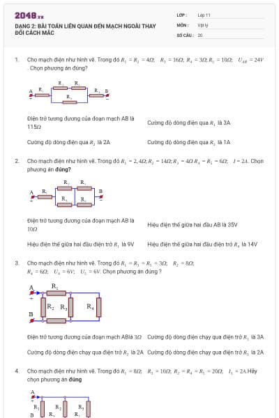 DẠNG 2: BÀI TOÁN LIÊN QUAN ĐẾN MẠCH NGOÀI THAY ĐỔI CÁCH MẮC