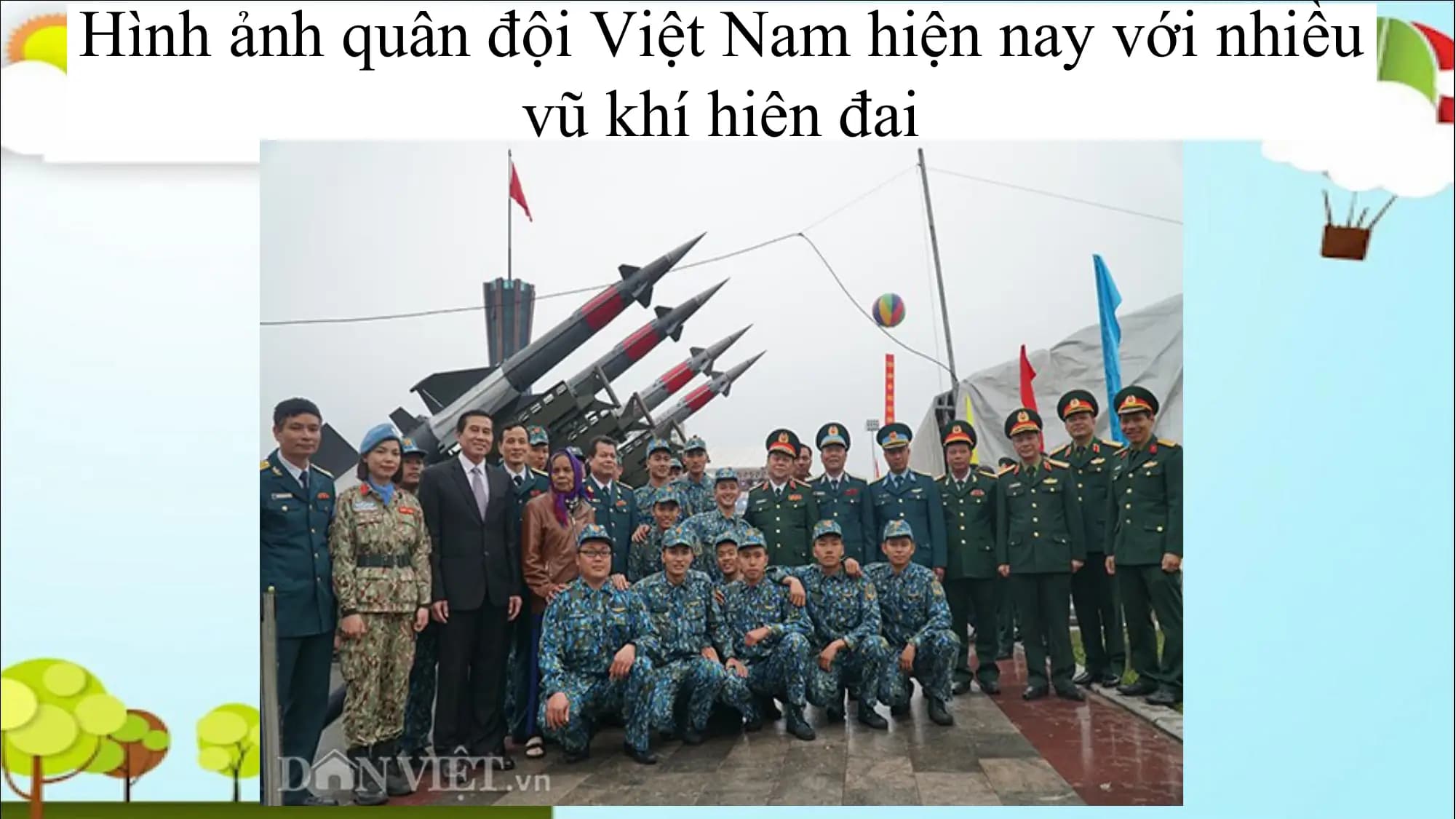 Hình ảnh quân đội Việt Nam hiện nay với nhiều
vũ khí hiện đại