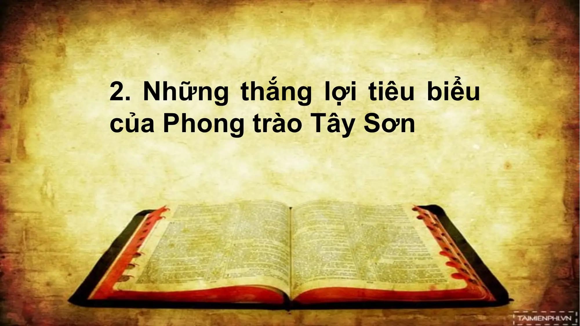 2. Những thắng lợi tiêu biểu
của Phong trào Tây Sơn
