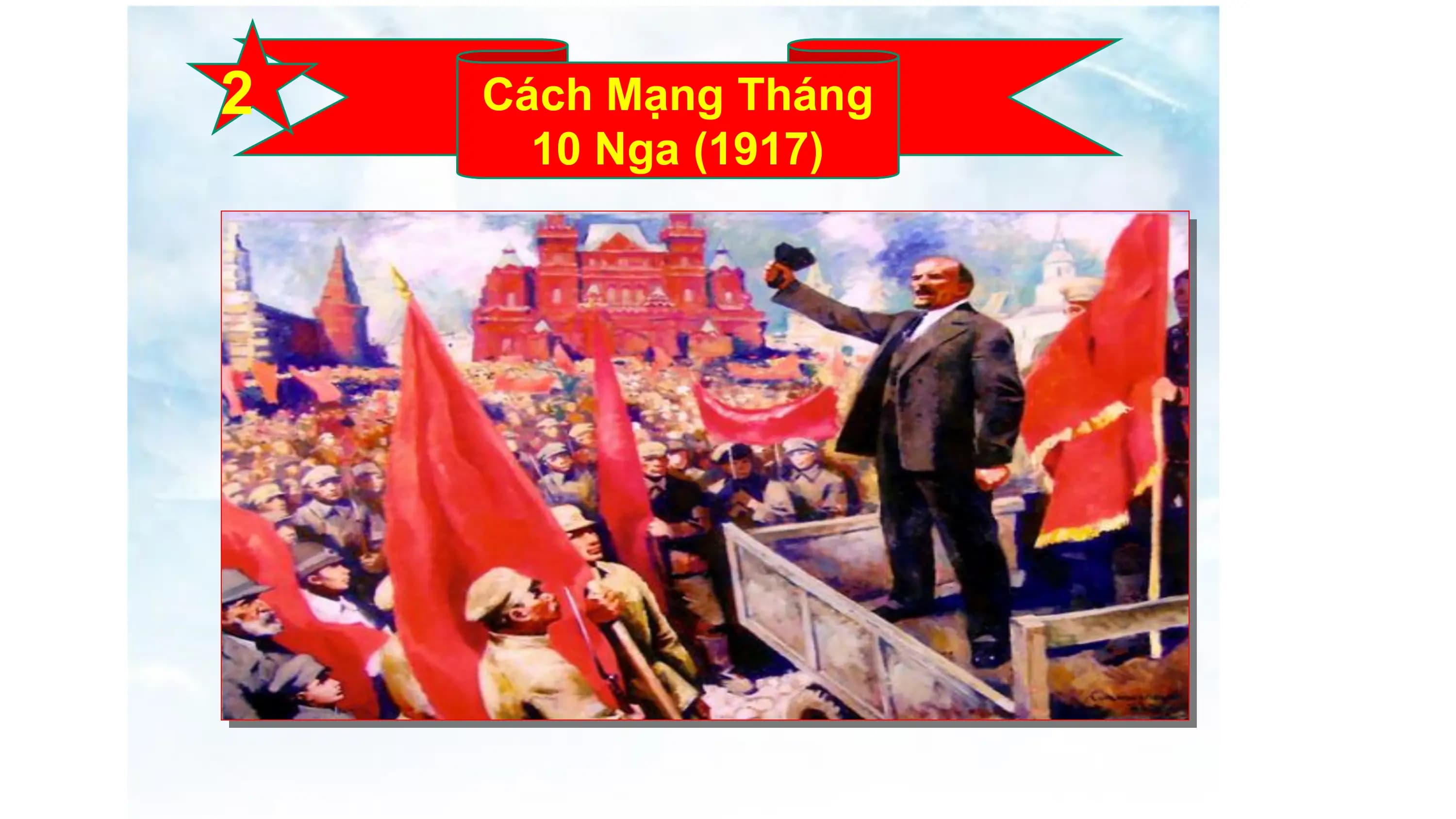 2 Cách Mạng Tháng
10 Nga (1917)