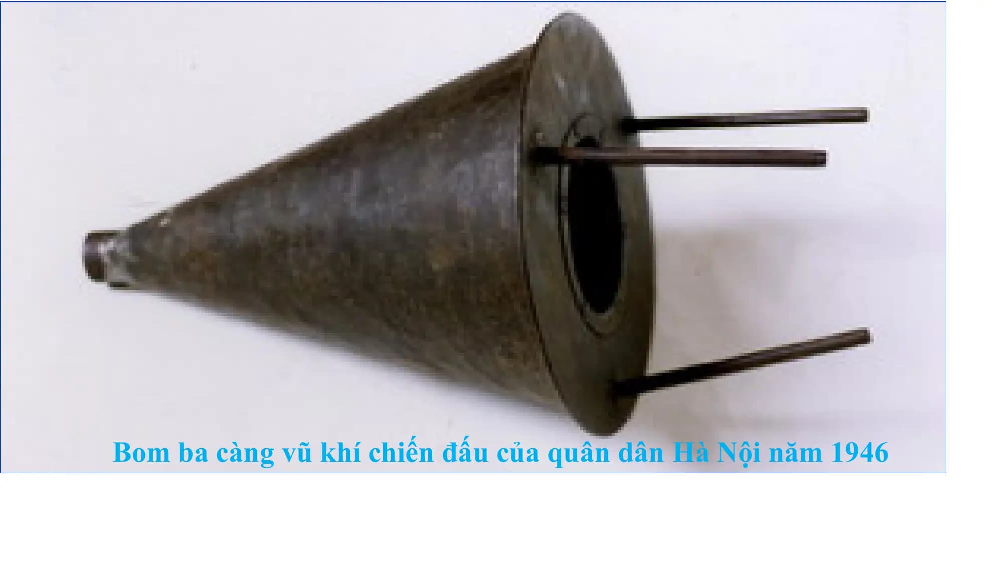 Bom ba càng vũ khí chiến đấu của quân dân Hà Nội năm 1946