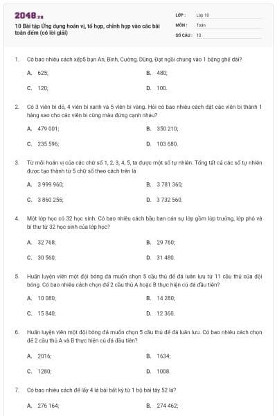 10 Bài tập Ứng dụng hoán vị, tổ hợp, chỉnh hợp vào các bài toán đếm (có lời giải)