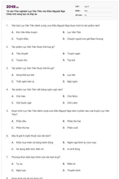 16 câu Trắc nghiệm Lục Vân Tiên cứu Kiều Nguyệt Nga Chân trời sáng tạo có đáp án