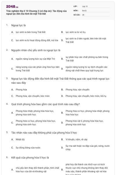 Trắc nghiệm Địa lí 10 Chương 3 (có đáp án): Tác động của ngoại lực đến địa hình bề mặt Trái Đất