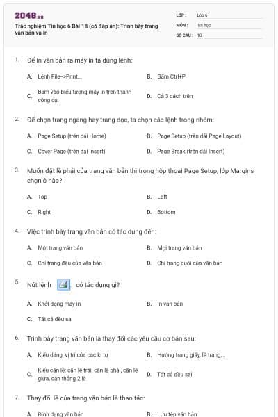 Trắc nghiệm Tin học 6 Bài 18 (có đáp án): Trình bày trang văn bản và in