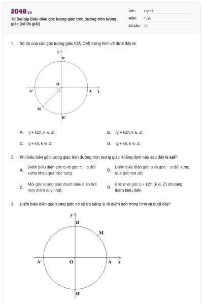 10 Bài tập Biểu diễn góc lượng giác trên đường tròn lượng giác (có lời giải)