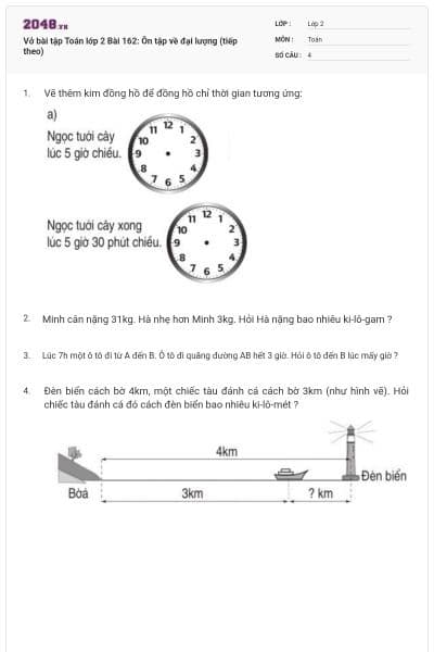 Vở bài tập Toán lớp 2 Bài 162: Ôn tập về đại lượng (tiếp theo)