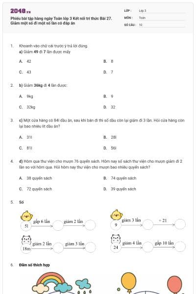 Phiếu bài tập hàng ngày Toán lớp 3 Kết nối tri thức Bài 27. Giảm một số đi một số lần có đáp án