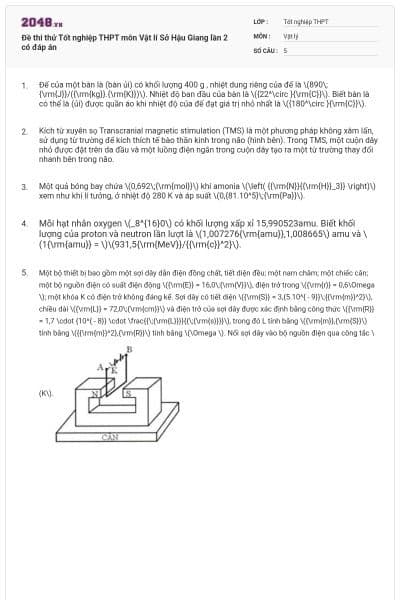 Đề thi thử Tốt nghiệp THPT môn Vật lí Sở Hậu Giang lần 2 có đáp án