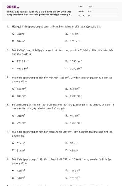 15 câu trắc nghiệm Toán lớp 5 Cánh diều Bài 60. Diện tích xung quanh và diện tích toàn phần của hình lập phương có đáp án