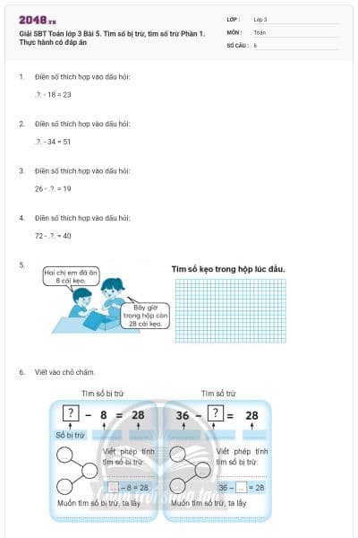 Giải SBT Toán lớp 3 Bài 5. Tìm số bị trừ, tìm số trừ Phần 1. Thực hành có đáp án