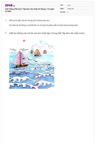 Giải Tiếng Việt lớp 2 Tập làm văn: Đáp lời đồng ý. Tả ngắn về biển